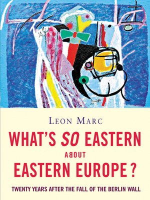 cover image of What's so Eastern about Eastern Europe?